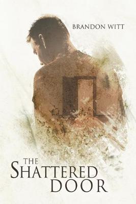 The Shattered Door