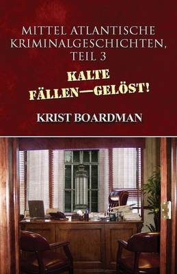 Mittel Atlantische Kriminalgeschichten, Teil 3