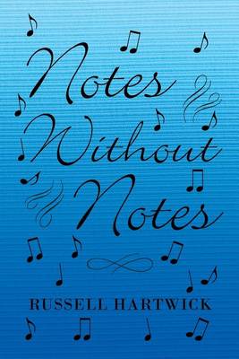 Notes Without Notes