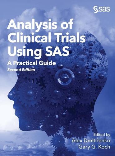 Analysis of Clinical Trials Using SAS