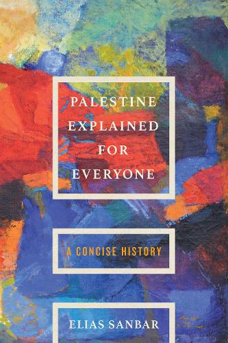 Palestine Explained for Everyone