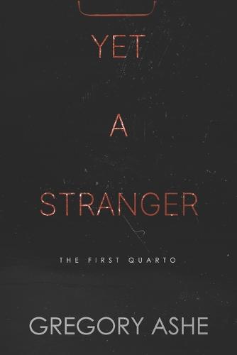 Yet a Stranger