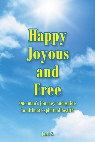 Happy, Joyous, and Free