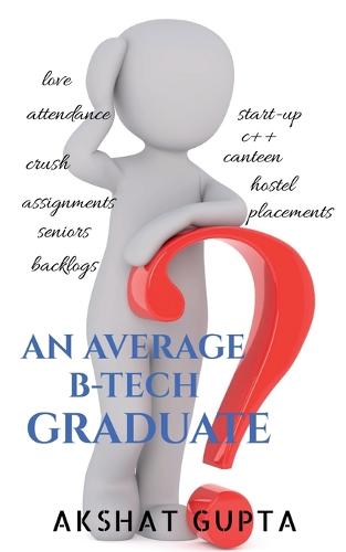 An Average B-Tech Graduate