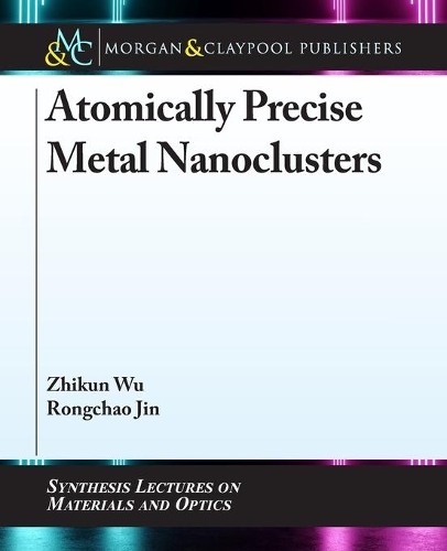 Atomically Precise Metal Nanoclusters