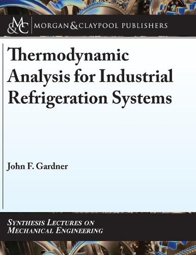 Thermodynamic Analysis for Industrial Refrigeration Systems