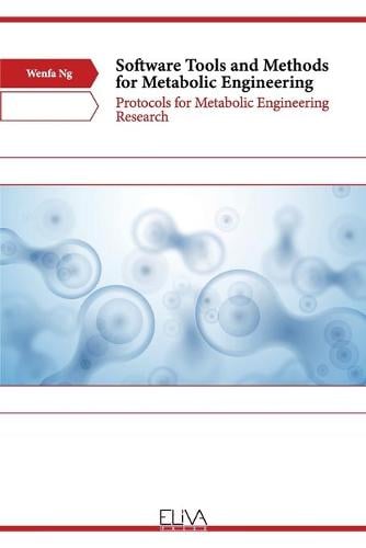 Software Tools and Methods for Metabolic Engineering