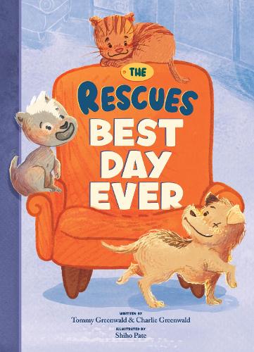 The Rescues: Best Day Ever (The Rescues #2) Volume 2