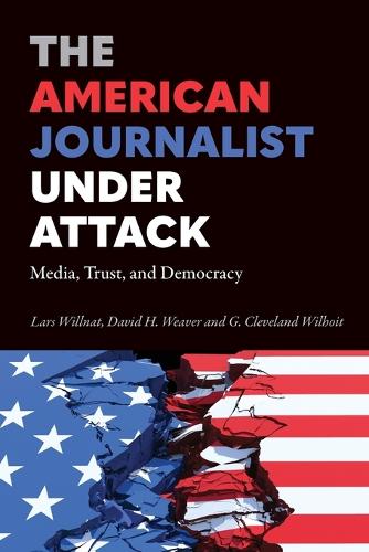 The American Journalist Under Attack