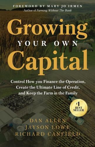Growing Your Own Capital