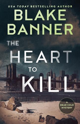 The Heart to Kill