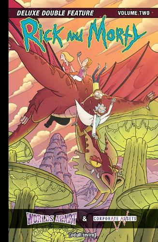 Rick and Morty: Deluxe Double Feature Vol. 2 Volume 2