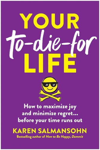 Your To-Die-For Life