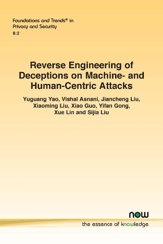 Reverse Engineering of Deceptions on Machine- and Human-Centric Attacks