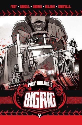 Post Malone's BIG RIG Vol. 1 Volume 1