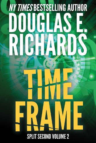 Time Frame (Split Second, Book 2) Volume 2