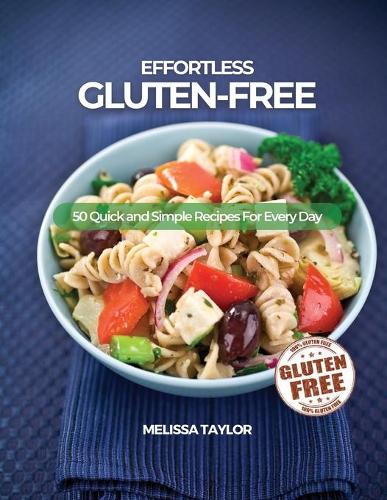 Effortless Gluten-Free