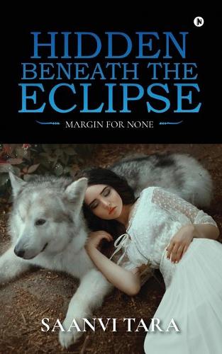 Hidden Beneath The Eclipse