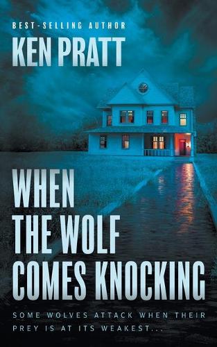 When the Wolf Comes Knocking