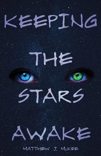 Keeping The Stars Awake