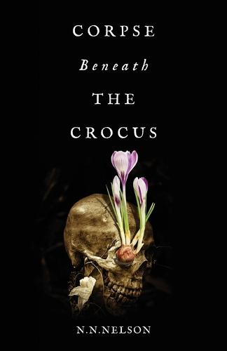 Corpse Beneath the Crocus