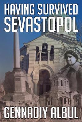 Having Survived Sevastopol