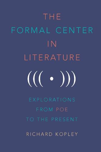 The Formal Center in Literature