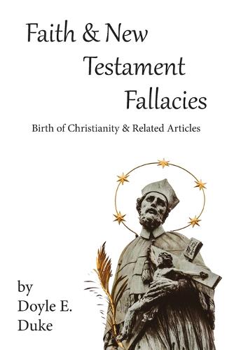 Faith and New Testament Fallacies