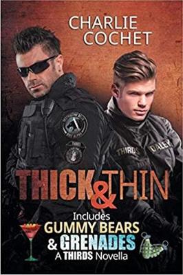 Thick & Thin and Gummy Bears & Grenades