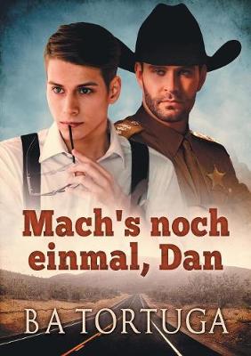 Mach's Noch Einmal, Dan