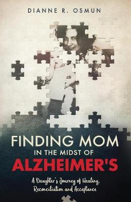 Finding Mom in the Midst of Alzheimer's
