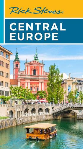 Rick Steves Central Europe (Twelfth Edition)
