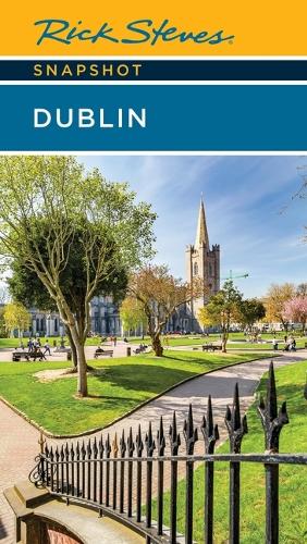 Rick Steves Snapshot Dublin (Eighth Edition)
