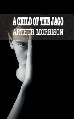 A Child of the Jago
