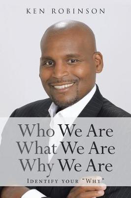 Who We Are What We Are Why We Are
