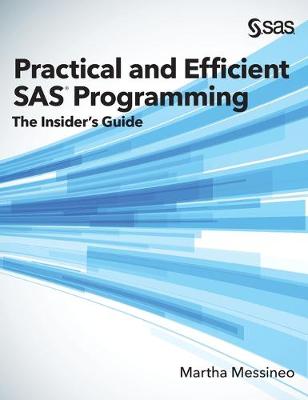 Practical and Efficient SAS Programming
