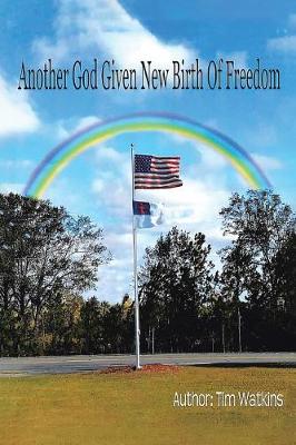 Another God Given New Birth of Freedom