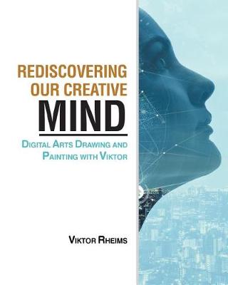 Rediscovering Our Creative Mind