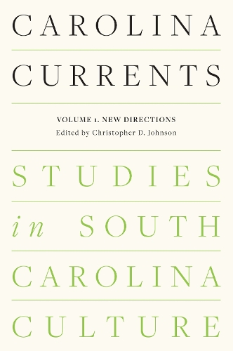 Carolina Currents, Studies in South Carolina Culture