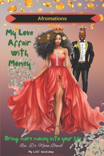 My Love Affair With Money