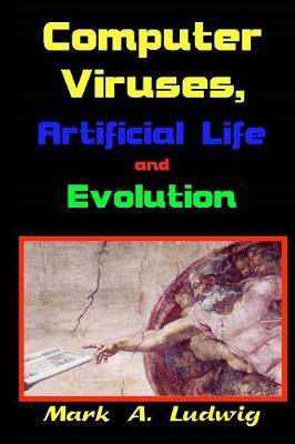 Computer Viruses, Artificial Life and Evolution