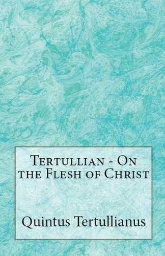 On the Flesh of Christ