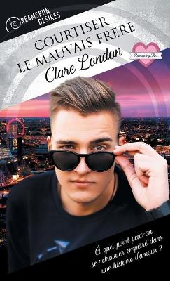Courtiser le mauvais frere
