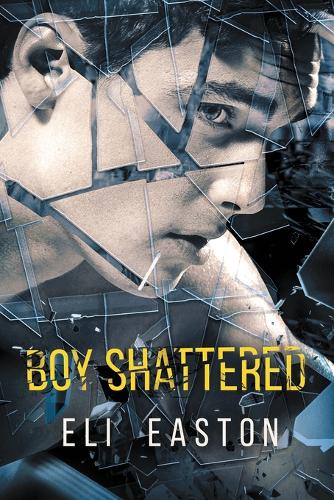 Boy Shattered