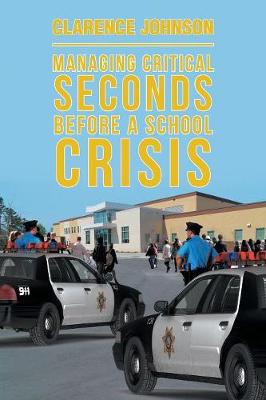 Managing Critical Seconds Before a School Crisis