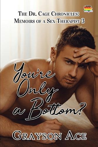 You're Only a Bottom?