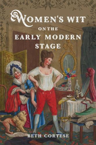 Women's Wit on the Early Modern Stage