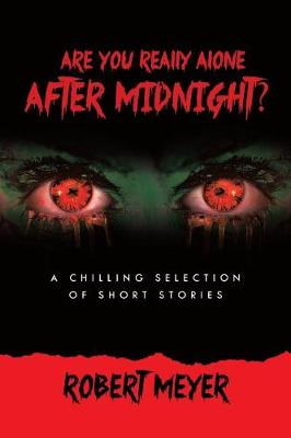 Are You Really Alone After Midnight?