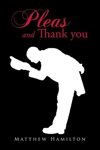 Pleas and Thank You