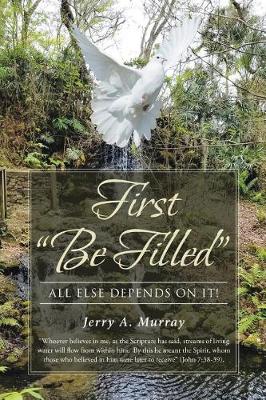 First Be Filled